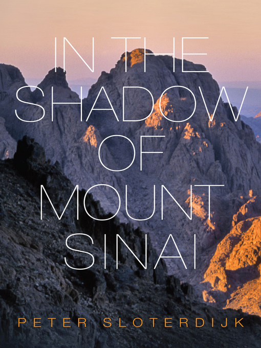 Title details for In the Shadow of Mount Sinai by Peter Sloterdijk - Available